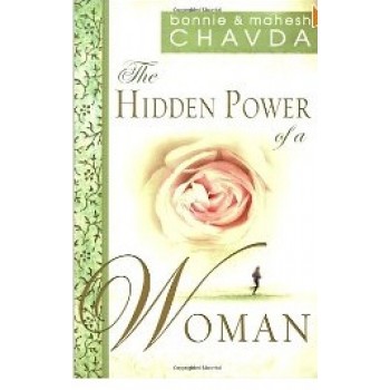 The Hidden Power of a Woman by Mahesh Chavda, Bonnie Chavda 